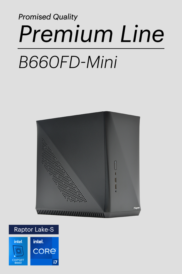 Promised Quality Premium Line B660FD-Mini