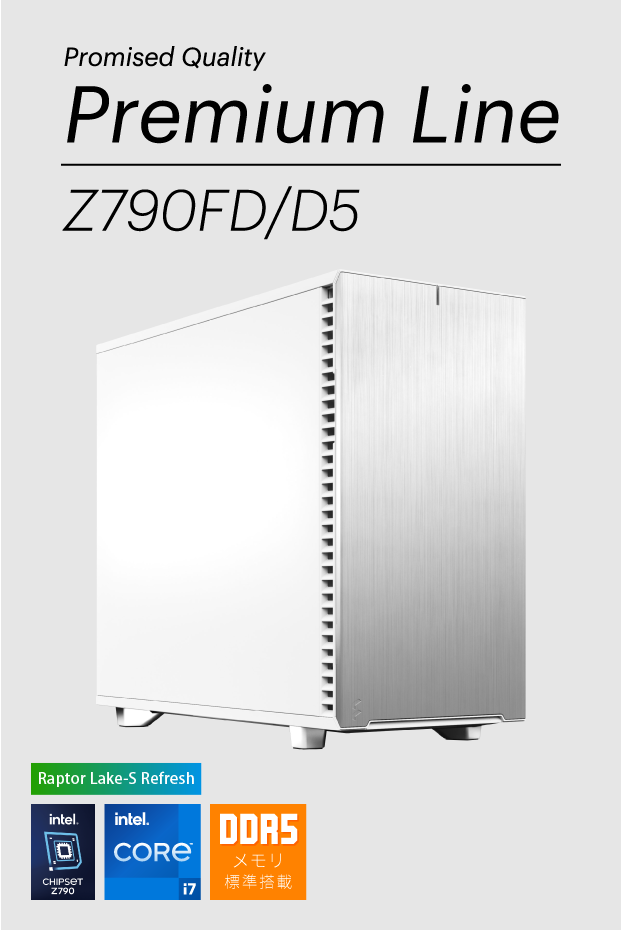 Promised Quality Premium Line Z790FD/D5