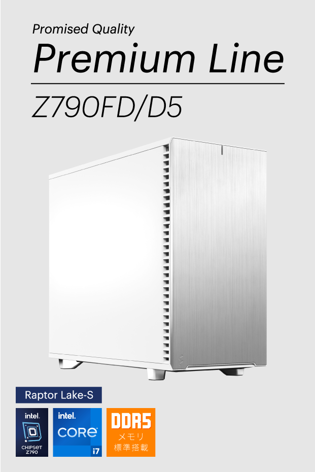 Promised Quality Premium Line Z790FD/D5